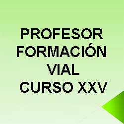 Curso XXV Profesor Formación Vial: nuevo listado resultados provisionales prueba previa